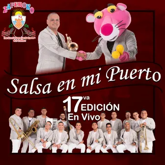 Salsa En Mi Puerto, 17Va. Edición (En Vivo) by ZAPEROKO La Resistencia Salsera del Callao