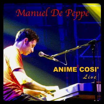 Anime così by Manuel De Peppe