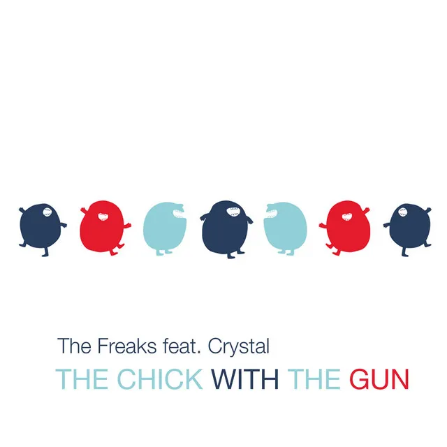 The Chick with the Gun - 2021 Remix