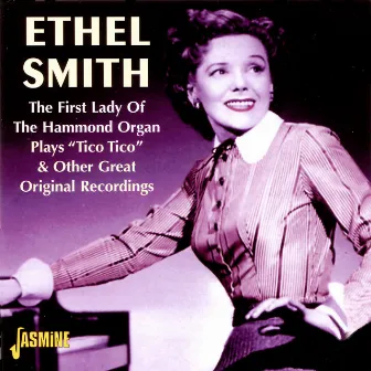 The First Lady of the Hammond Organ by Ethel Smith