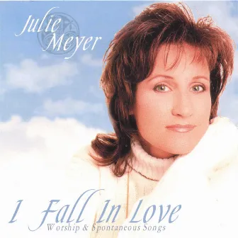 I Fall In Love by Julie Meyer