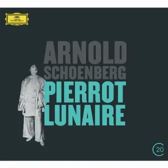 Schoenberg: Pierrot Lunaire by Christine Schäfer