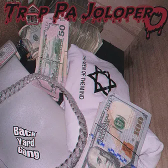 Trap Pa Jolopero by Foforito Byg