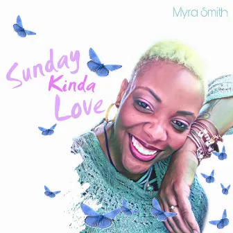 Sunday Kinda Love by Myra Smith