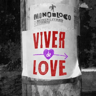 Viver de Love by Rod 3030