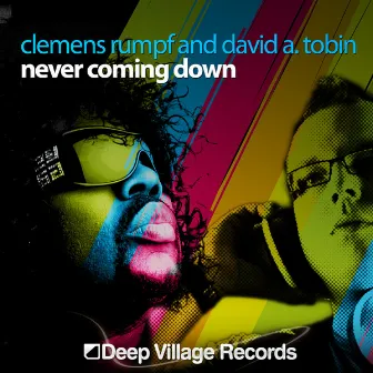 Never Coming Down by Clemens Rumpf And David A. Tobin