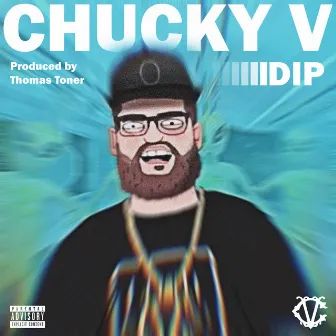 Dip by Chucky V