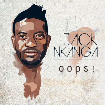 Oops! by Jack Nkanga