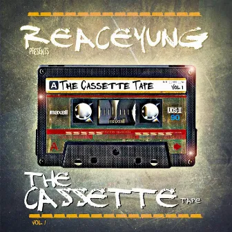 The Cassette Tape, Vol. 1 by REACEYUNG