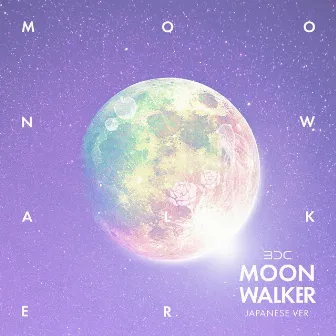 MOON WALKER (JPN Ver.) by BDC