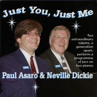 Just You, Just Me by Neville Dickie