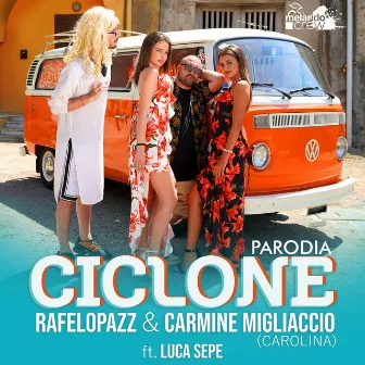 Ciclone (Parodia) feat. Luca Sepe by Carmine Migliaccio