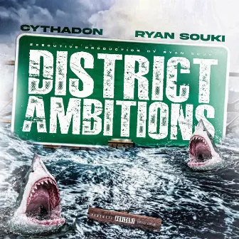 District Ambition by Ryan Souki