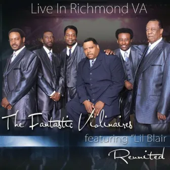 Reunited...Live In Richmond, VA by The Fantastic Violinaires