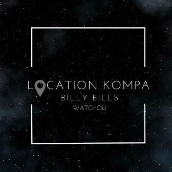 Location Kompa by Billy Bills