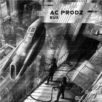 Eux by AC Prodz