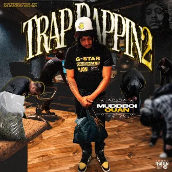 TRAP RAPPIN 2 by MuddBoi Quan