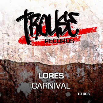 Carnival by Lores