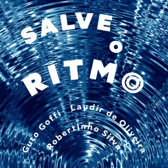 Salve o Ritmo by Guto Goffi