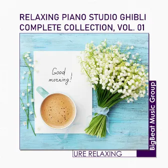 Relaxing Piano Studio Ghibli Complete Collection, Vol. 01 (Piano) by URE Relaxing