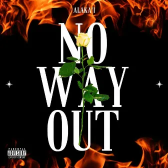 No Way Out by ALAKA'I