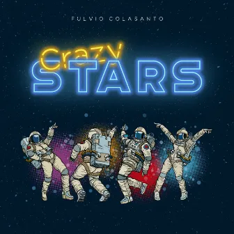 Crazy Stars by Fulvio Colasanto