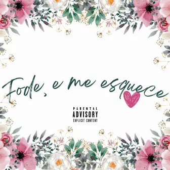 FODE e ME ESQUECE by MC Ana Bya