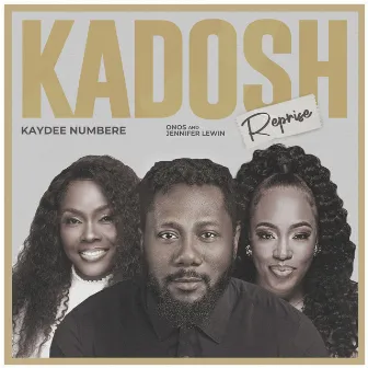 Kadosh Reprise by Kaydee Numbere