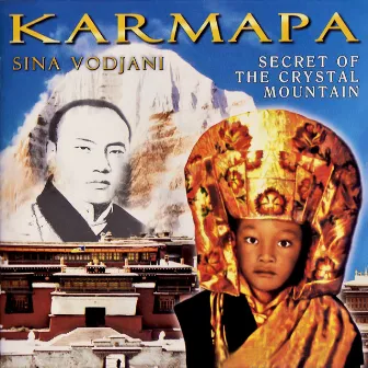 Karmapa (Secret of the Crystal Mountain) by Sina Vodjani