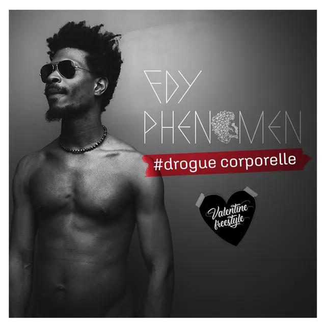 Drogue corporelle (Valentine Freestyle)