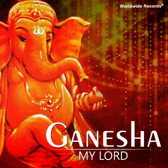 Ganesha - My Lord by Dr. Soma Ghosh