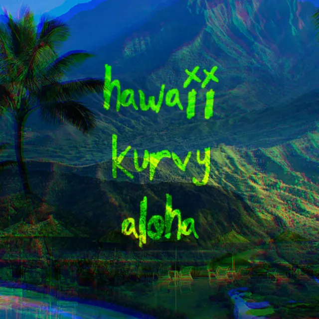 HawaiiKurvyAloha