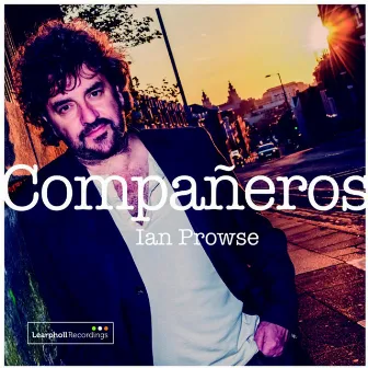 Companeros by Ian Prowse