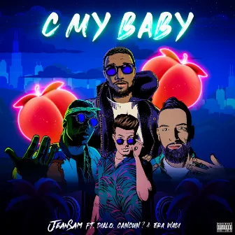 C My Baby (feat. Dialo, CANCUN? & Era Wadi) by DiAlo