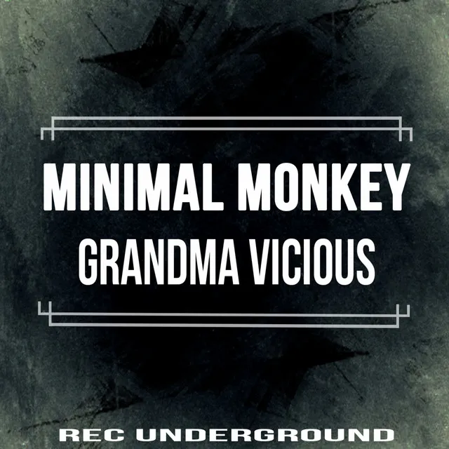 Grandma Vicious - Original Mix