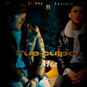 Fue Culpa Mía by Zaviers