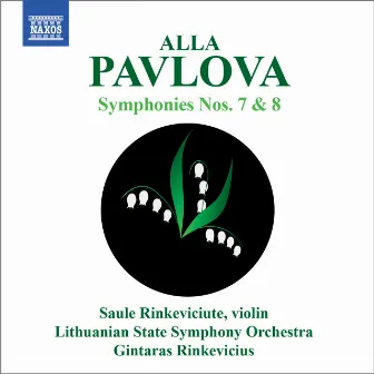 Pavlova: Symphonies Nos. 7 and 8 by Lithuanian State Symphony Orchestra