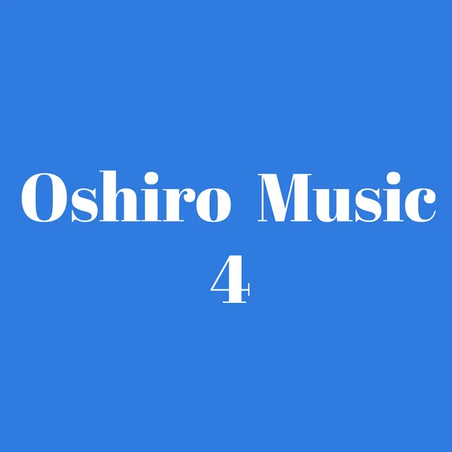 Oshiro Music 4