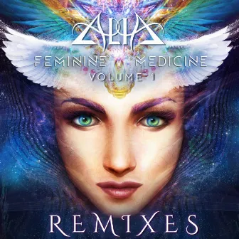 Feminine Medicine, Vol. 1: Remixes by ALIA