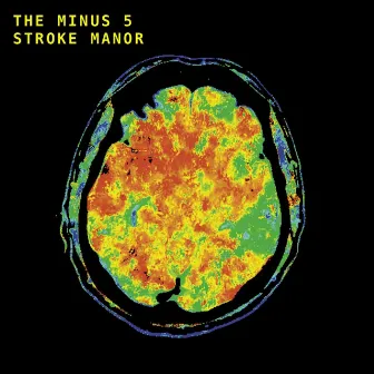 Stroke Manor by The Minus 5