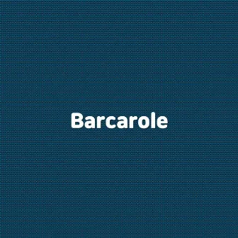 Barcarole by Barcarole