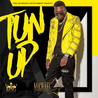 Tun Up by Michael Star