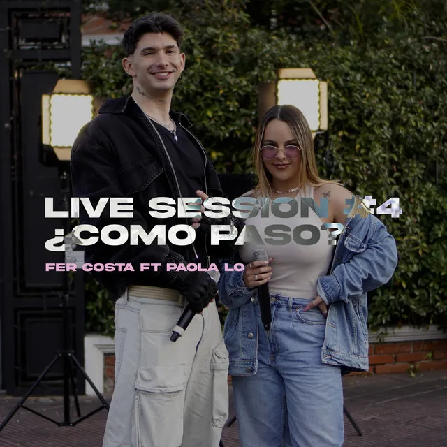 Live Session #4 - ¿Cómo Pasó?