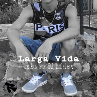 Larga Vida by Little lasser