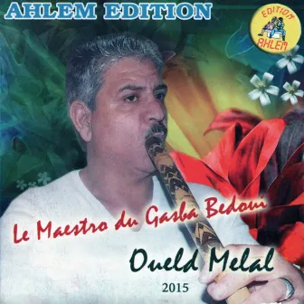 Le Maestro du Gasba Bedoui by Oueld Melal