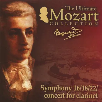 Mozart: Clarinet Concerto, K. 622, Symphonies Nos. 16, 18 & 22 by Radio Symphony Orchestra Pilsen