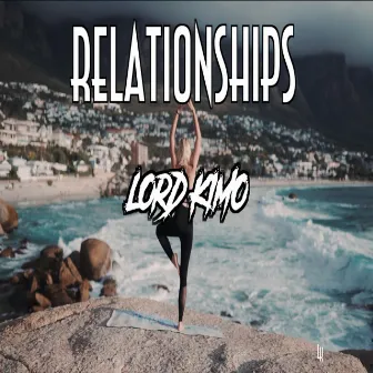 Relationships by Lord Kimo