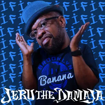 IF ( IF WAS ) by Jeru The Damaja