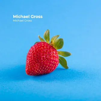 Michael Gross by Michael Gross