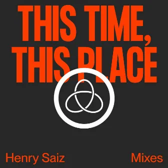 This Time, This Place (Henry Saiz Mixes) by Beki Mari